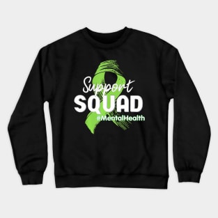 Support Squad Mental Health Awareness Lime Green Ribbon Crewneck Sweatshirt